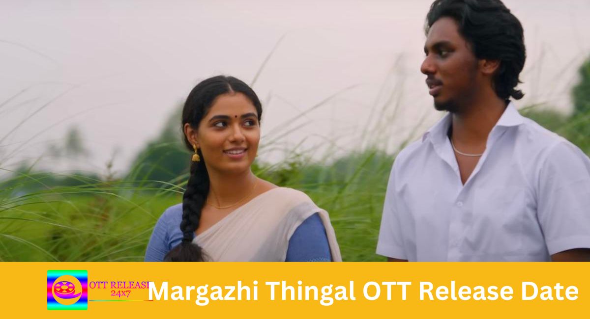 Margazhi Thingal OTT Release Date