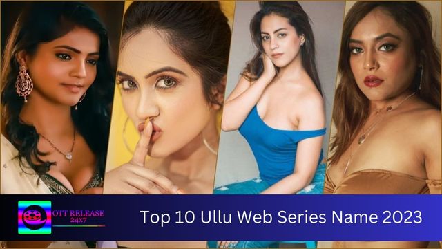 Top 10 Ullu Web Series Name 2023