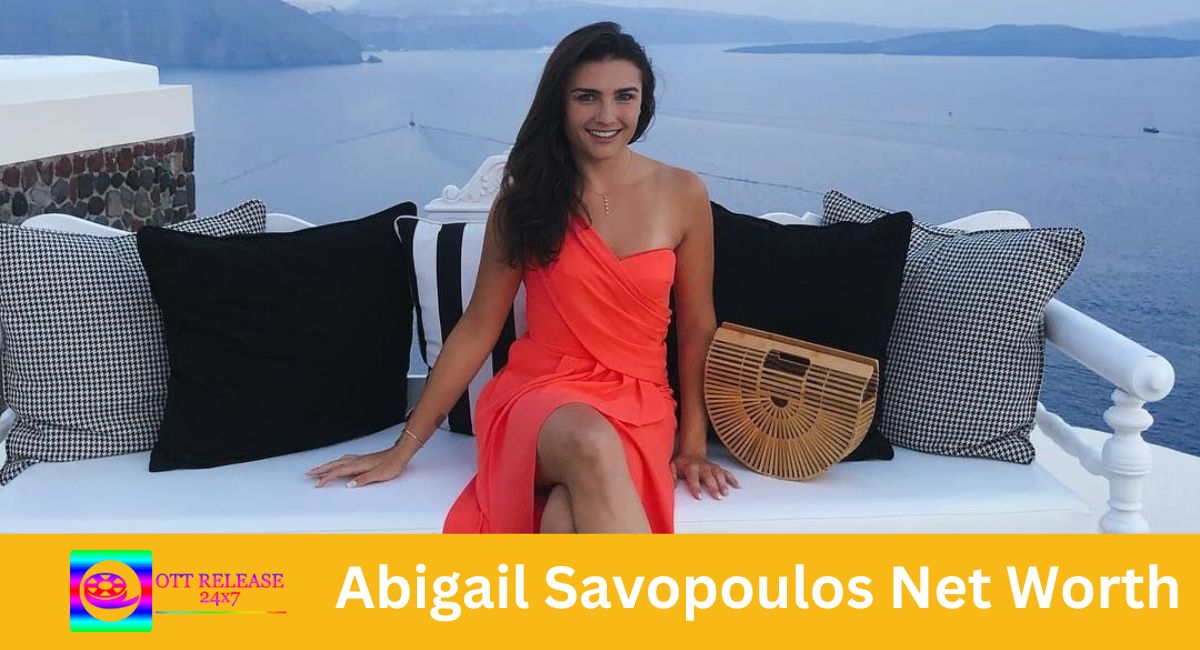 Abigail Savopoulos Net Worth