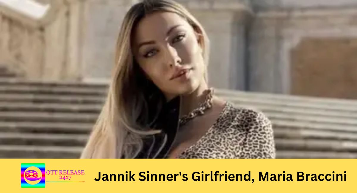 Jannik Sinner's Girlfriend, Maria Braccini
